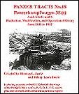 PANZER TRACTS # 18 - Panzerkampfwagen 38 (t) Ausf.A to G and S Production, Modification, and Operational History from 1939 to 1942
