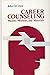Career Counseling: Models, Methods, and Materials