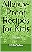 Allergy-Proof Recipes for K...