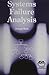 Systems Failure Analysis by Joseph Berk (2009-11-17)