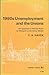 Nineteen Eighties Unemployment and the Unions: Essays on the Impotent Price Structure of Britain and Monopoly in the Labour Market (HOBART PAPE)