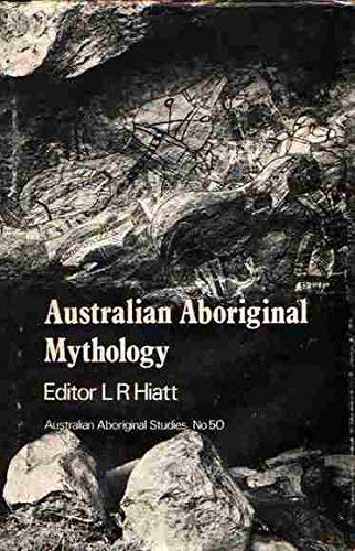 Australian aboriginal mythology: Essays in honour of W. E. H. Stanner (Australian aboriginal studies)