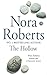 The Hollow by Nora Roberts by Nora Roberts