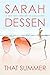 That Summer by Dessen Sarah