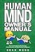 The Human Mind Owner's Manu...