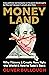 Moneyland, The Secret Political Adviser [Hardcover], Dreams f... by Oliver Bullough