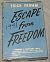 ESCAPE FROM FREEDOM - Freedom is Frightening -- Why?, A Psych... by Erich Fromm ESCAPE FROM FREEDOM - Freedom is Frightening -- Why?, A Psych... by Erich Fromm