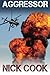 Aggressor by Nick Cook (2014-10-31)