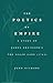 The Poetics of Empire: A Study of James Grainger's the Sugar Cane by James Grainger (2000-04-01)