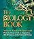The Biology Book: From the Origin of Life to Epigenetics, 250 Milestones in the History of Biology (Sterling Milestones) by Michael C. Gerald Gloria E. Gerald(2006-05-29)