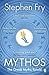 Mythos The Greek Myths Retold by Stephen Fry