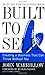 Built to Sell: Creating a Business That Can Thrive Without You by John Warrillow(2002-04-01)