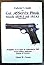 Collector's Guide to Colt .45 Service Pistols: Models of 1911 and 1911A1: From 1911 to the End of Production in 1945: Complete Military Identification, Including All Contractors