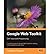 Google Web Toolkit: GWT Java Ajax Programming (Paperback) - Common
