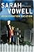 Assassination Vacation by Sarah Vowell