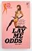 Lay Me Odds