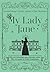 My Lady Jane by Cynthia Hand My Lady Jane by Cynthia Hand