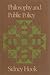 Philosophy and Public Policy by Dr. Sidney Hook Ph.D. (1980-03-01)
