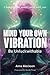 MIND YOUR OWN VIBRATION (paperback) by Anne Aleckson
