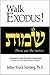 Walk Exodus: A Messianic Je...