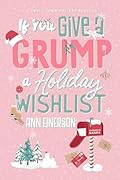 If You Give a Grump a Holiday Wishlist (Aspen Grove #0.5)