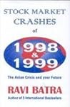 Stock Market Crashes of 1998 & 1999: The Asian Crisis & Your Future