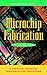 Microchip Fabrication: A Practical Guide to Semiconductor Processing by Peter Van Zant (1996-10-03)