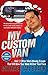 My Custom Van: And 50 Other Mind-Blowing Essays that Will Blow Your Mind All Over Your Face by Michael Ian Black (2009-07-14)