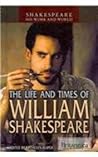 Shakespeare: His Work and World Shakespeare: His Work and World