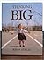 Thinking Big: The Story of ...