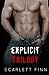 Explicit Trilogy by Scarlett Finn (2015-05-18)