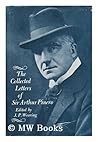 The collected letters of Sir Arthur Pinero