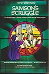 Samson's Struggle : The Life and Legacy of Samson Reflecting 2,000 Years of Jewish Thought (The Jewish Heritage) Samson's Struggle : The Life and Legacy of Samson Reflecting 2,000 Years of Jewish Thought (The Jewish Heritage)