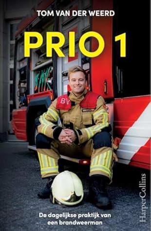 Prio 1: De dagelijkse praktijk van een brandweerman