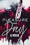 Pleasure & Prey: ...
