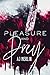 Pleasure & Prey: vol. 1 (Pleasure and Prey)