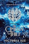 The Omega Thief (Wolves of the Five Kingdoms #1)
