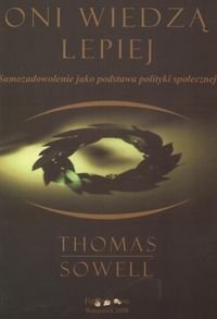 Oni Wiedza Lepiej: Samozadowolenie jako podstawa polityki spolecznej (Paperback)