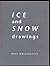Ice And Snow Drawings: 1990 1992