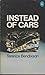 Instead of cars (Pelican books)