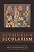 Rethinking Secularism (2011-08-12)