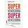 Supervendedora, Supervencedora