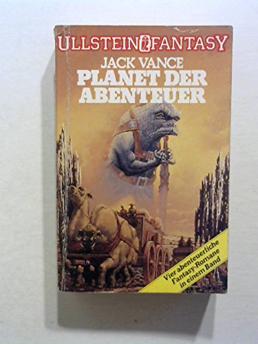 Planet der Abenteuer. Vier Romane. (Ullstein Fantasy).