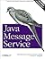 Java Message Service (text only) 2nd(Second) edition by M. Richards.R.Monson-Haefel.D.A.Chappell