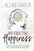 Hyperactive Happiness: Turning Challenges Into Triumphs While Parenting Kids With ADHD