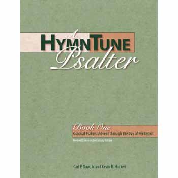A HymnTune Psalter, Book 1: Gradual Psalms: Advent Through the Day of Pentecost (Paperback)