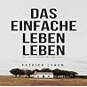 Das einfache Lebe...