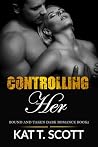 Controlling Her: ...