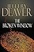 The Broken Window: A Lincoln Rhyme Novel -- w/ Dust Jacket by Jeffrey Deaver (2008-08-06)