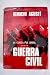 Guerra Civil: La ceniza fue...
